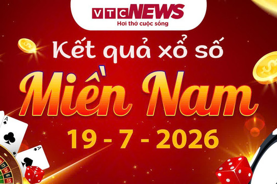 XSMN 19/7 - Kết quả xổ số miền Nam hôm nay 19/7/2026