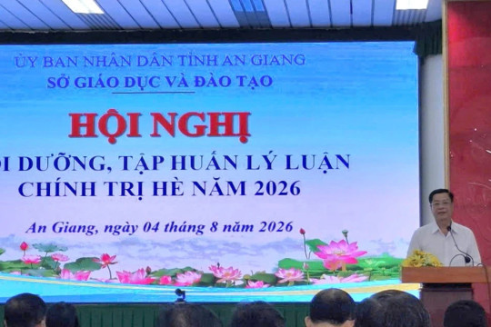 Ngành GD&ĐT An Giang bồi dưỡng chính trị hè cho cán bộ, công chức, viên chức