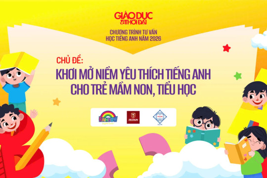 Khơi mở niềm yêu thích tiếng Anh cho trẻ mầm non, tiểu học