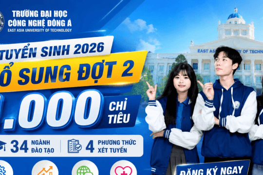Trường Đại học Công nghệ Đông Á tuyển sinh đợt 2 năm 2026 với 1.000 chỉ tiêu
