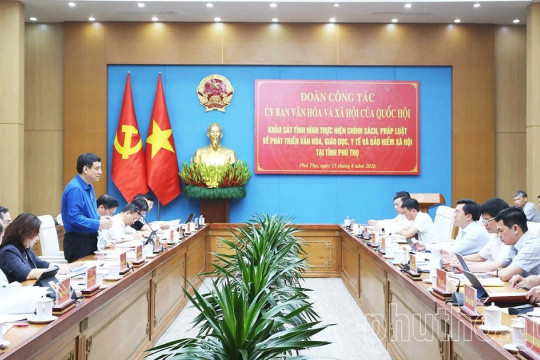 Phú Thọ kiến nghị tháo gỡ điểm nghẽn trong phát triển giáo dục, y tế, văn hóa
