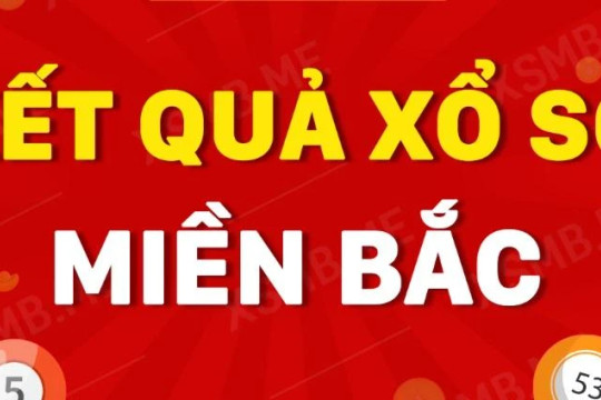 XSMB 17/8 - Kết quả xổ số miền Bắc hôm nay ngày 17/8/2026