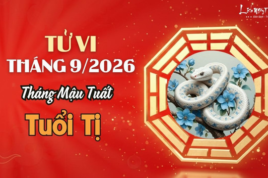 Tử vi tháng 9/2026 tuổi Tị âm lịch: Nên quan sát chờ đợi thời cơ chín muồi