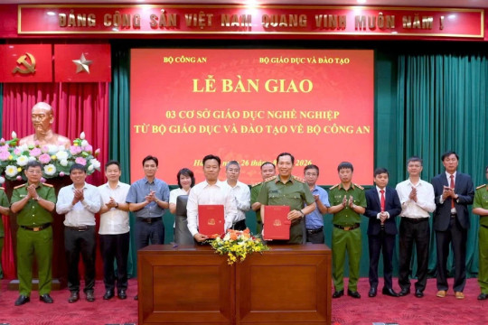 Bộ GD&ĐT bàn giao 3 cơ sở giáo dục nghề nghiệp về Bộ Công an quản lý