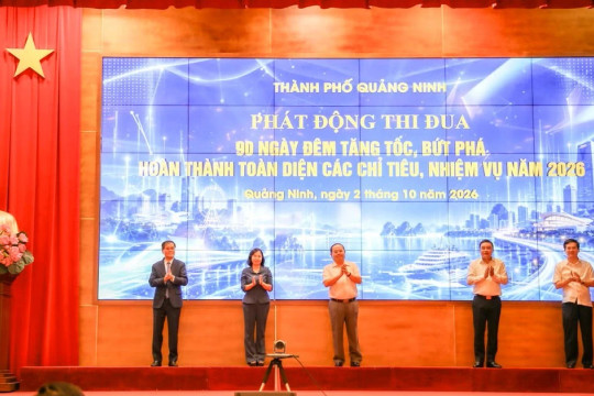 Quảng Ninh phát động thi đua ‘90 ngày đêm hoàn thành nhiệm vụ năm 2026’