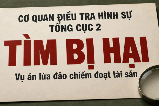 Tìm bị hại trong vụ án giả danh cán bộ Tổng cục 2