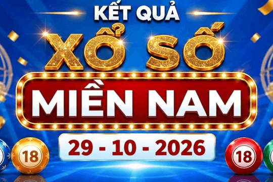 XSMN 29/10 - Kết quả xổ số miền Nam ngày 29 tháng 10